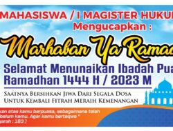 Magister Hukum Unrika Mengucapkan Marhaban ya Ramadhan 1444 H/2023