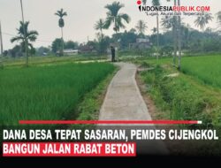 Dana Desa Tepat Sasaran Pemdes Cijengkol Bangun Rabat Beton