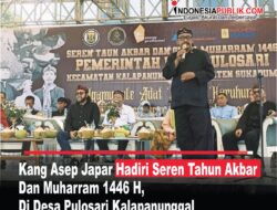 Kang Asep Japar Hadiri Seren Tahun Akbar Dan Muharram 1446 H, Di Desa Pulosari Kalapanunggal