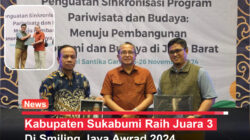 Kabupaten Sukabumi Raih Juara 3 di Smiling West Java Award 2024, Tingkatkan Sinkronisasi Pariwisata dan Budaya