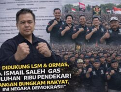 “Didukung LSM & Ormas, Tb. Ismail Saleh Gas Puluhan Ribu Pendekar! ‘Jangan Bungkam Rakyat, Ini Negara Demokrasi!’”